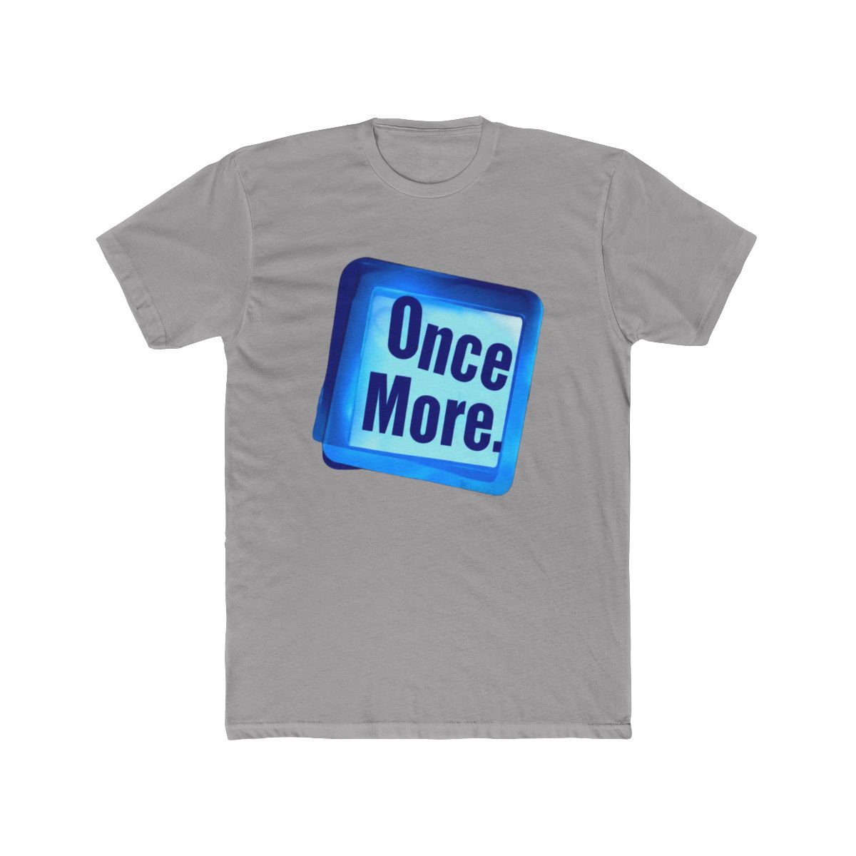 Once More. T-Shirt